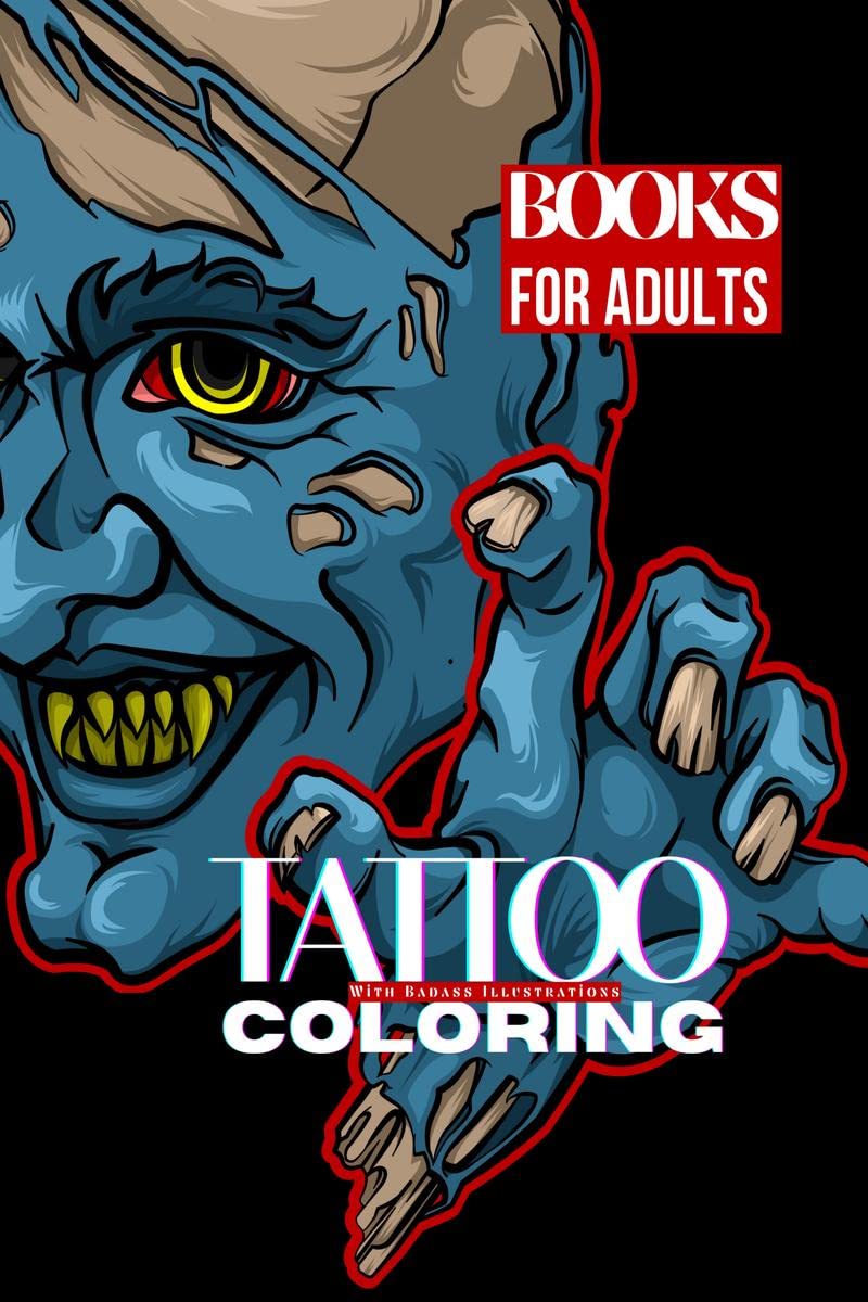Tattoo Coloring With Badass Illustrations : Beautiful Tattoo Designs Coloring Book for Adults