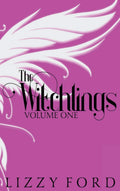 The Witchlings (Volume One) 20122017: Five Year Anniversary Edition
