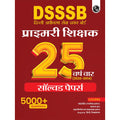 PW DSSSB PRT Primary Teacher 25 Yearwise Past Papers (20222014) Hindi | 5000+ PYQ | Reasoning, General Awareness Maths, English