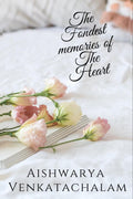The Fondest Memories Of The Heart: Memories Haunts