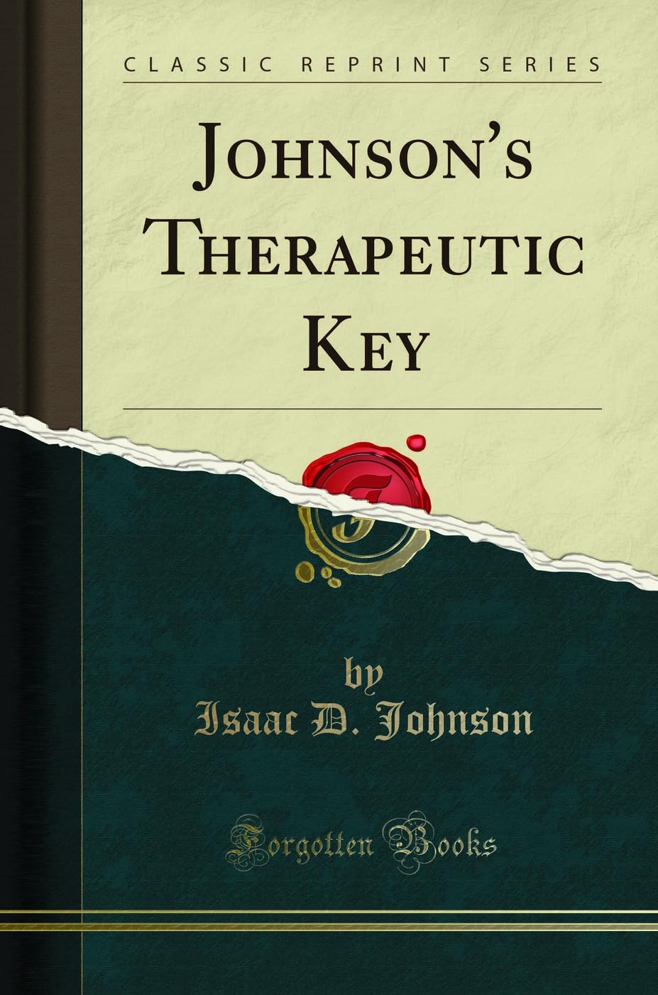 Johnsons Therapeutic Key (Classic Reprint)