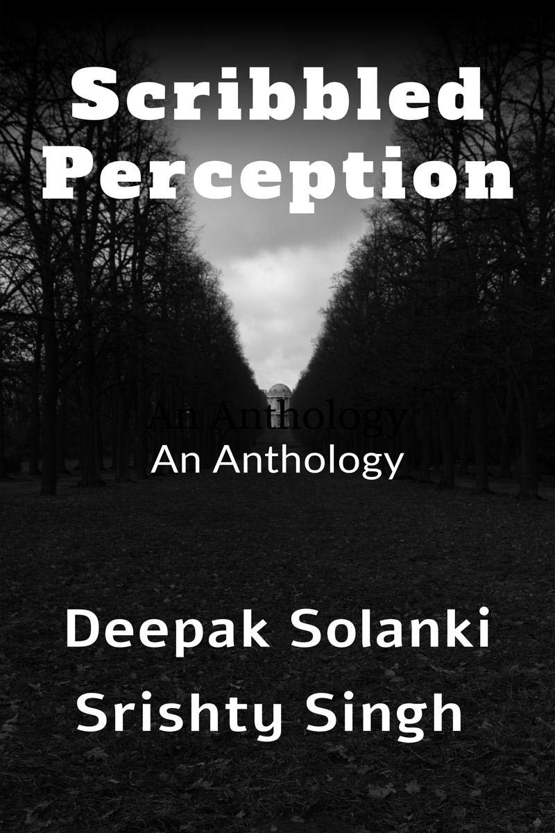 Scribbled Perception : An Anthology