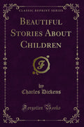 Beautiful Stories about Children (Classic Reprint)