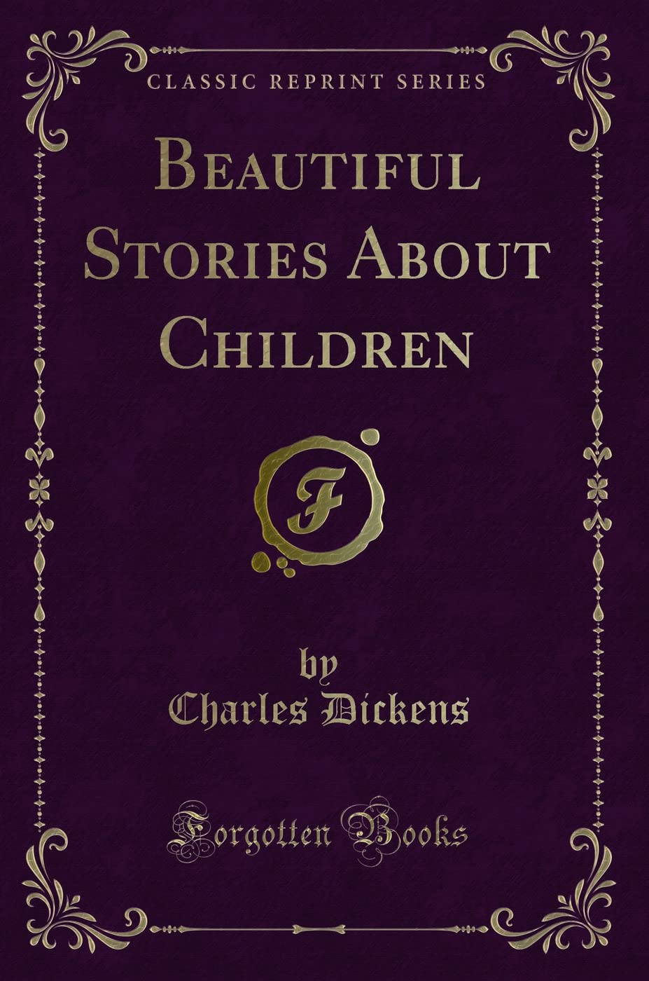Beautiful Stories about Children (Classic Reprint)