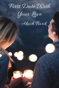 First Date With Your Love