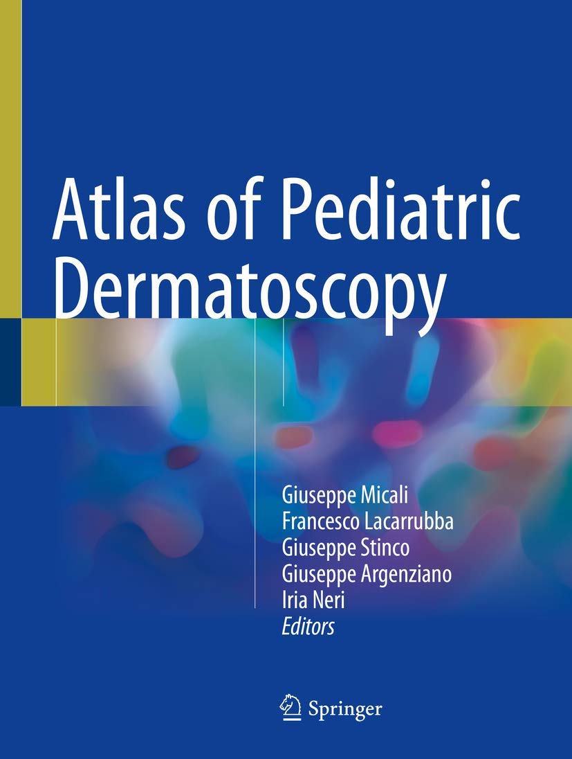 ATLAS OF PEDIATRIC DERMATOSCOPY (HB 2018)
