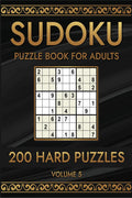 Sudoku 200 Hard Puzzles Volume 5 : Puzzle Book for Adults