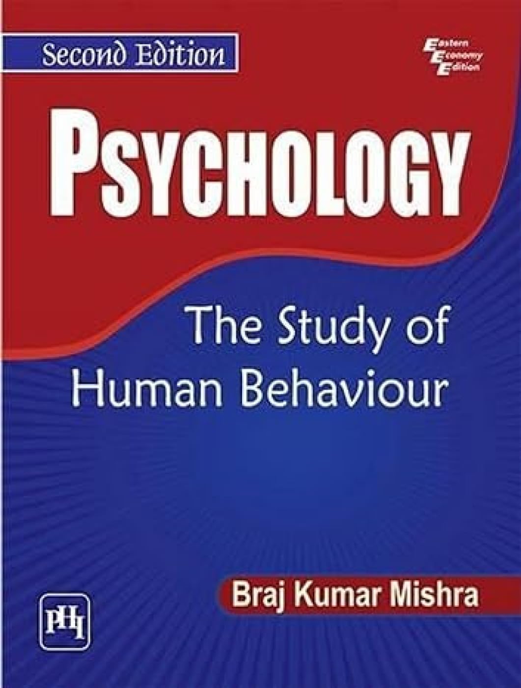 PSYCHOLOGY: THE STUDY OF HUMAN BEHAVIOUR, 2ND EDN
