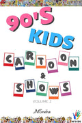 90s kids: Cartoon and shows