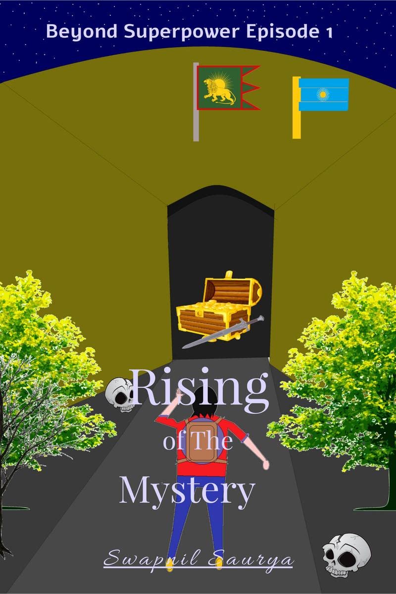 Rising Of The Mystery : Beyond Superpower Book 1