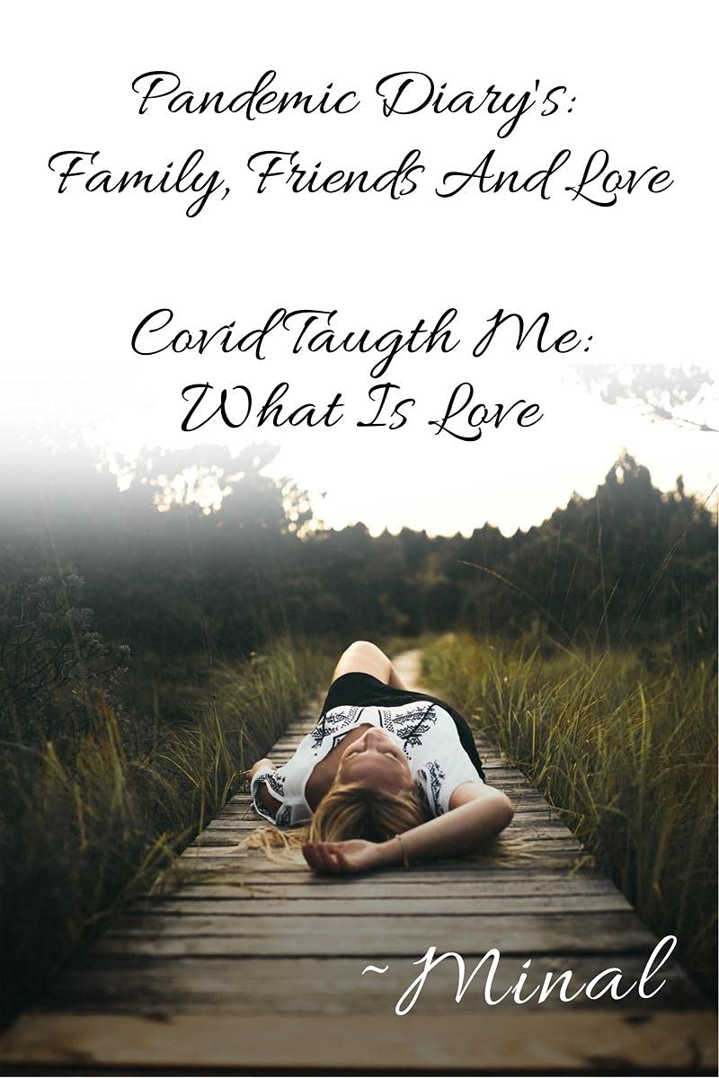 Covid Taught Me: What Is Love?