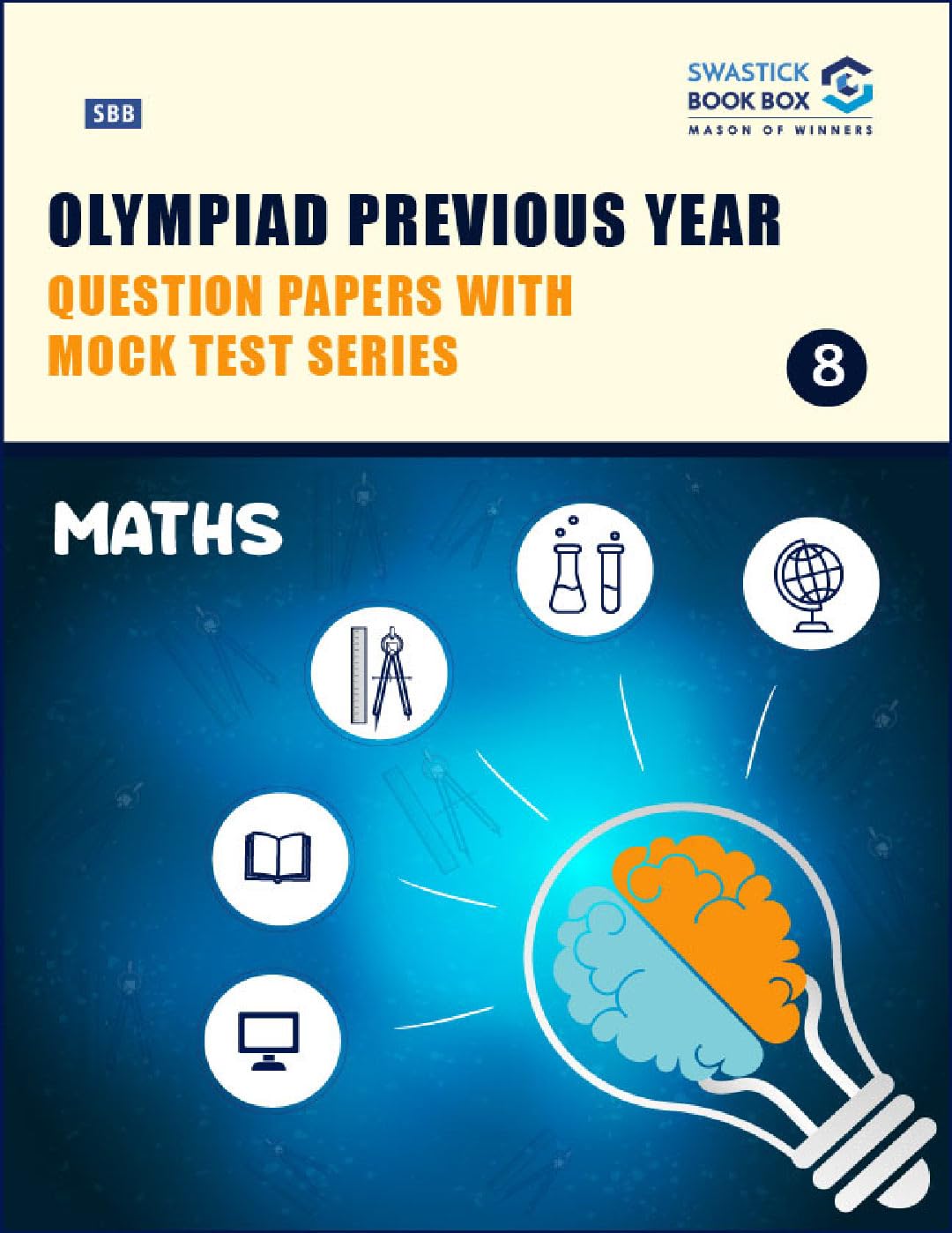 Olympiad Previous Year Question Papers and Mock Test Series For Class 8  Maths [7 Years] [20182024]