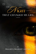 The Night that changed my life