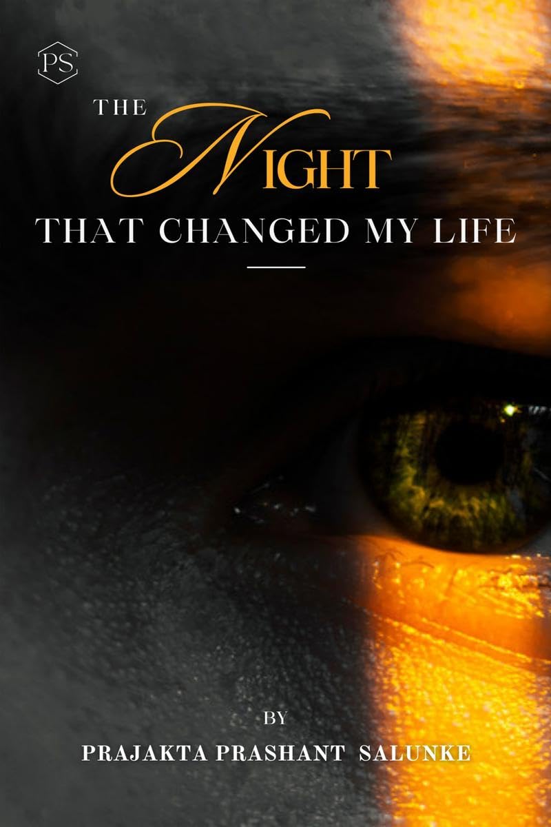 The Night that changed my life