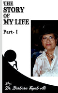 The Story Of My Life Part1 By Dr. Barbara Thyab Ali: Autobiography