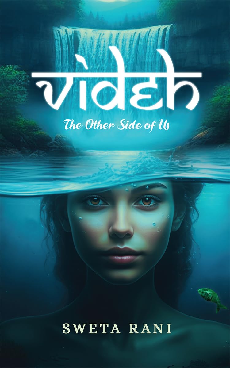 Videh: The Other Side of Us