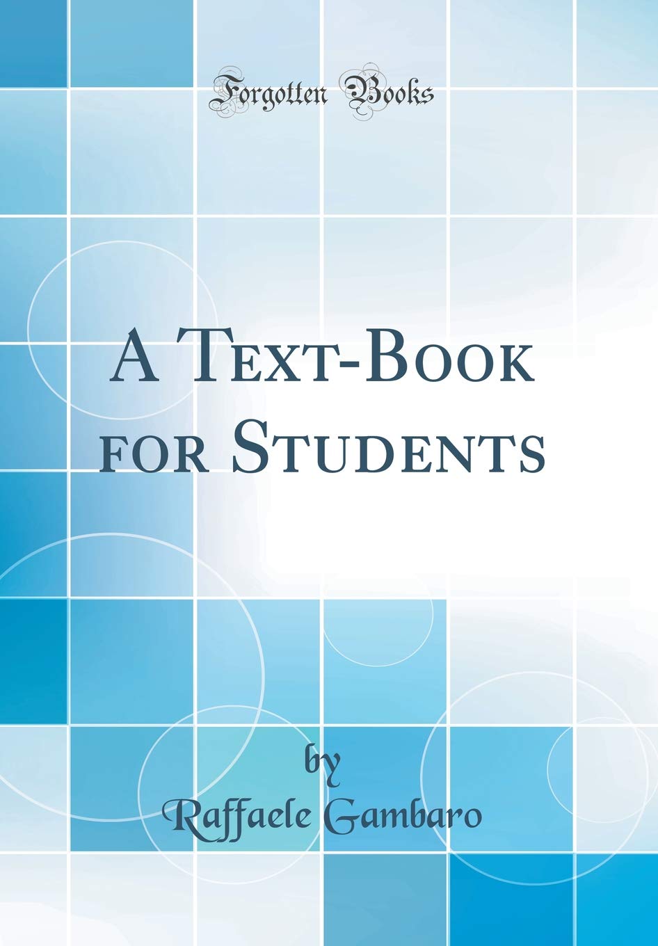 A TextBook for Students (Classic Reprint)