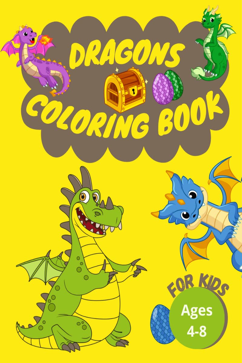 Dragons Coloring Book for Kids : Great for Kids Ages 48 | 50 Different Designs | Friendly Dragons Illustrations | Stress Relief