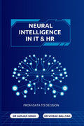 Neural Intelligence in IT and HR: From Data to Decision