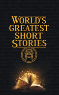 WorldS Greatest Short Stories