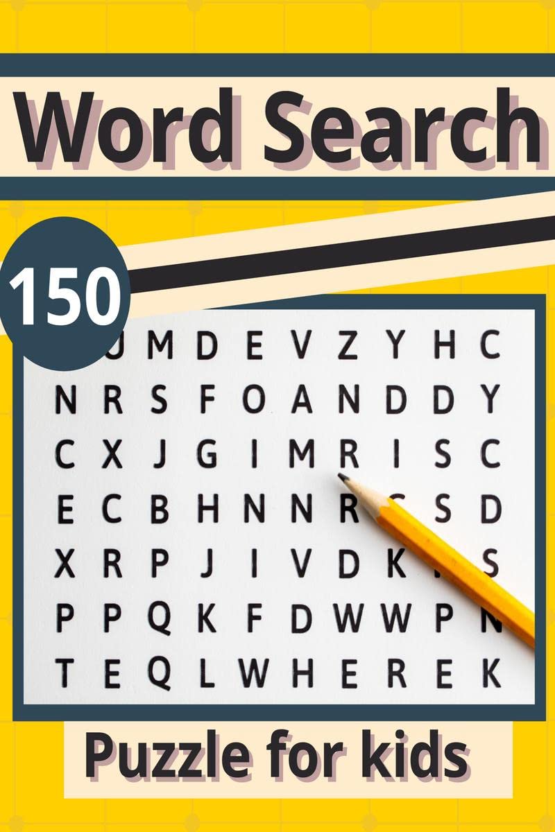 Word search puzzle for kids: 150 word search puzzles for kids ages 1216 with solutions