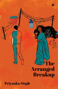 The Arranged Breakup: A Journey of Love and Loss