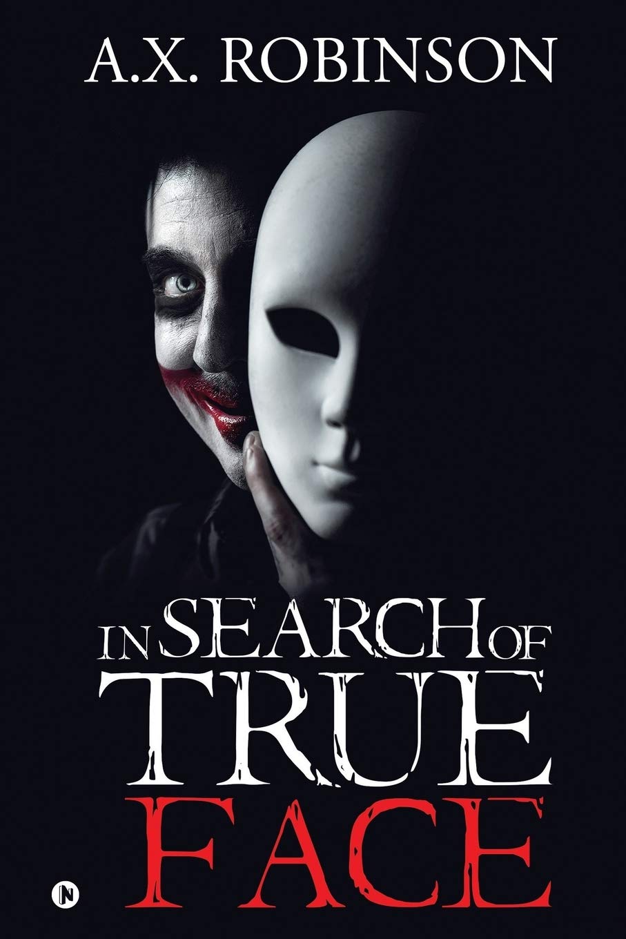 In Search Of True Face: A.X. Robinson