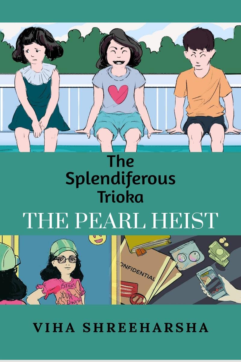 The Splendiferous Trioka : The Pearl Heist