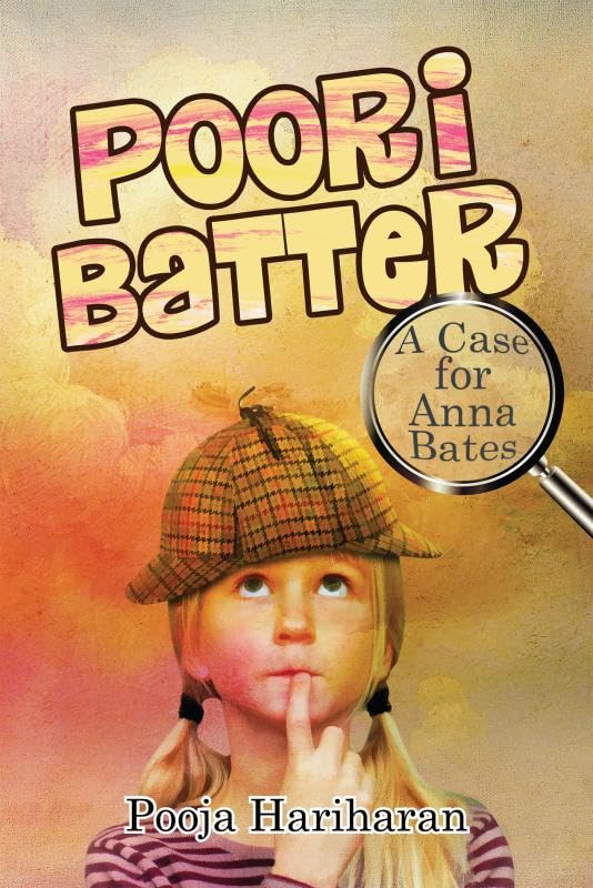 Poori Batter: A Case for Anna Bates