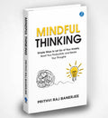 Mindful Thinking: Simple Ways to Let Go of Your Anxiety, Boost Your Productivity and Rewire Your Thoughts | Unlock Mental Freedo
