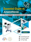 Essential Guide Of Anaesthesia  For Anaesthesia Technicians And Residents (Volume 1)