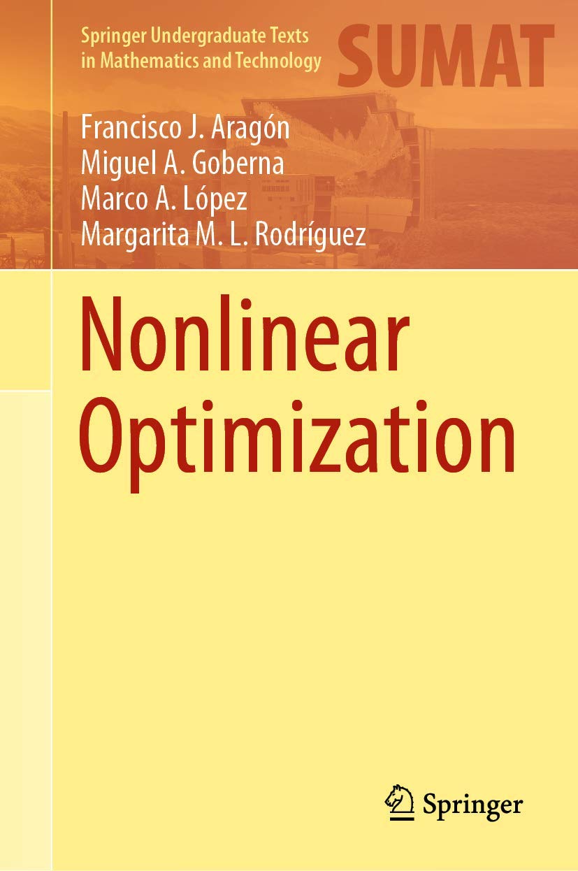 Nonlinear Optimization (Springer Undergraduate Texts In Mathematics And Technology)