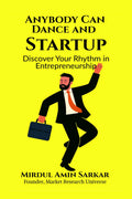 Anybody Can Dance and Startup: Discover Your Rhythm in Entrepreneurship