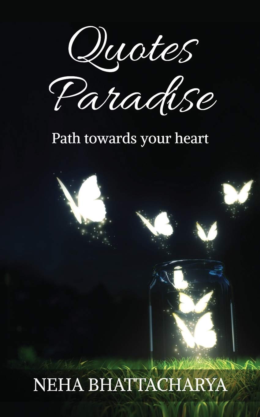 Quotes Paradise : Path Towards Your Heart
