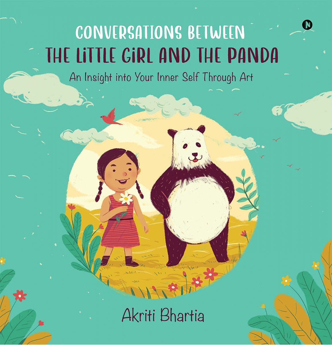 Conversations Between The Little Girl And The Panda : An Insight Into Your Inner Self Through Art