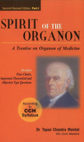 Spirit Of The Organon  A Treatise On Organon Of Medicine (2Nd Revised Edition Part 1)