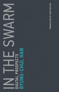In the Swarm: Digital Prospects (Untimely Meditations)