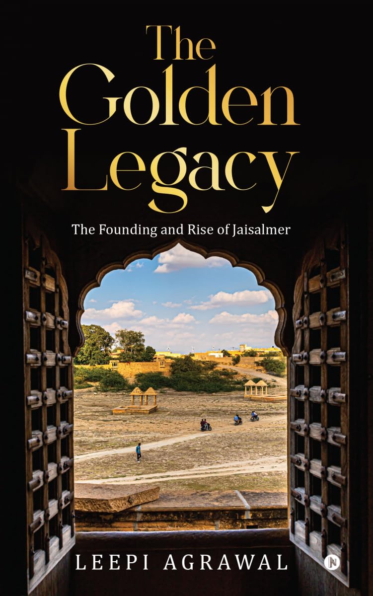 The Golden Legacy: The Founding and Rise of Jaisalmer