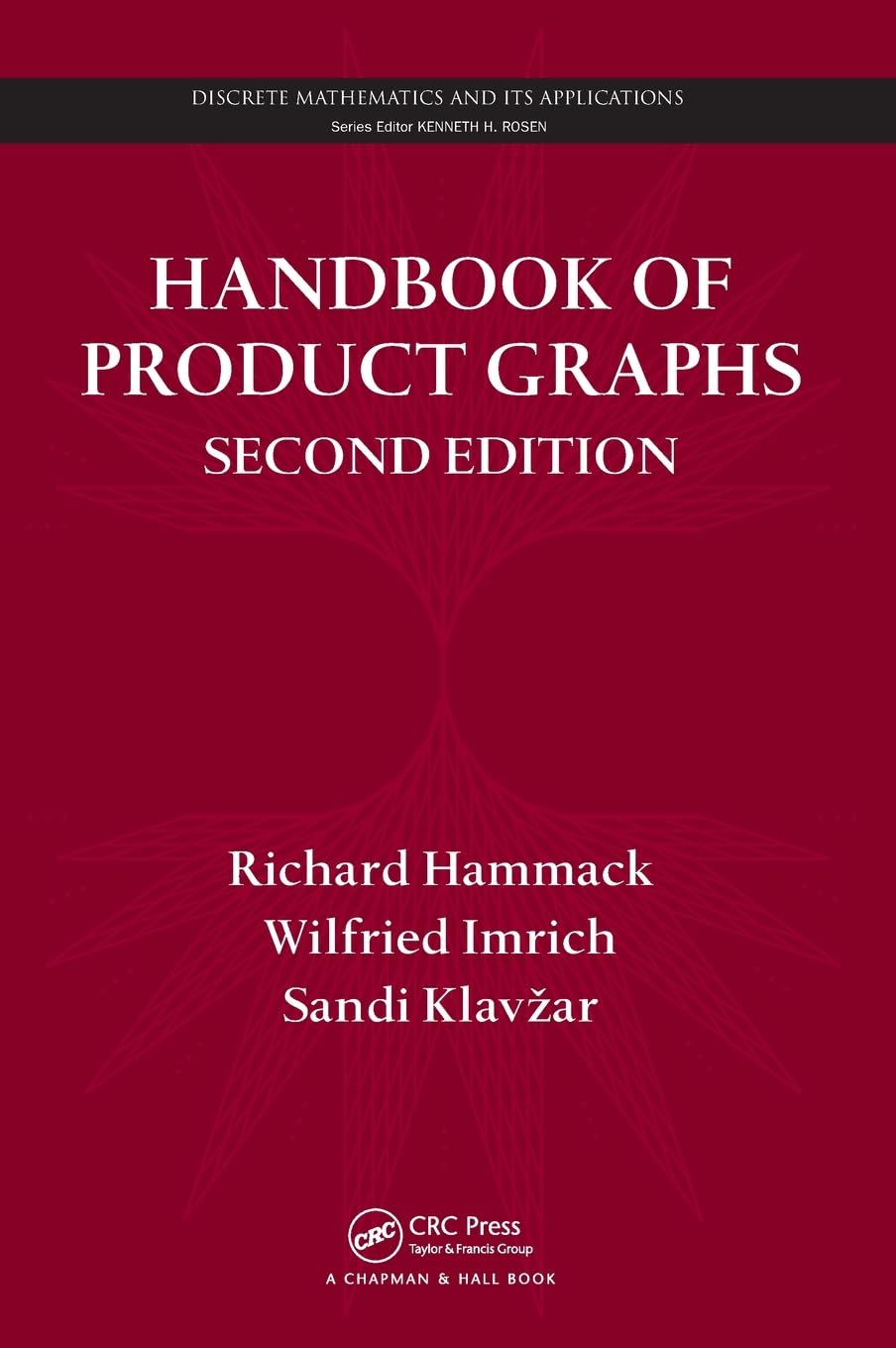 Handbook Of Product Graphs (Discrete Mathematics And Its Applications)