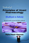 Textbook of Principles of Unani Pharmacology : (KulliyateAdvia)