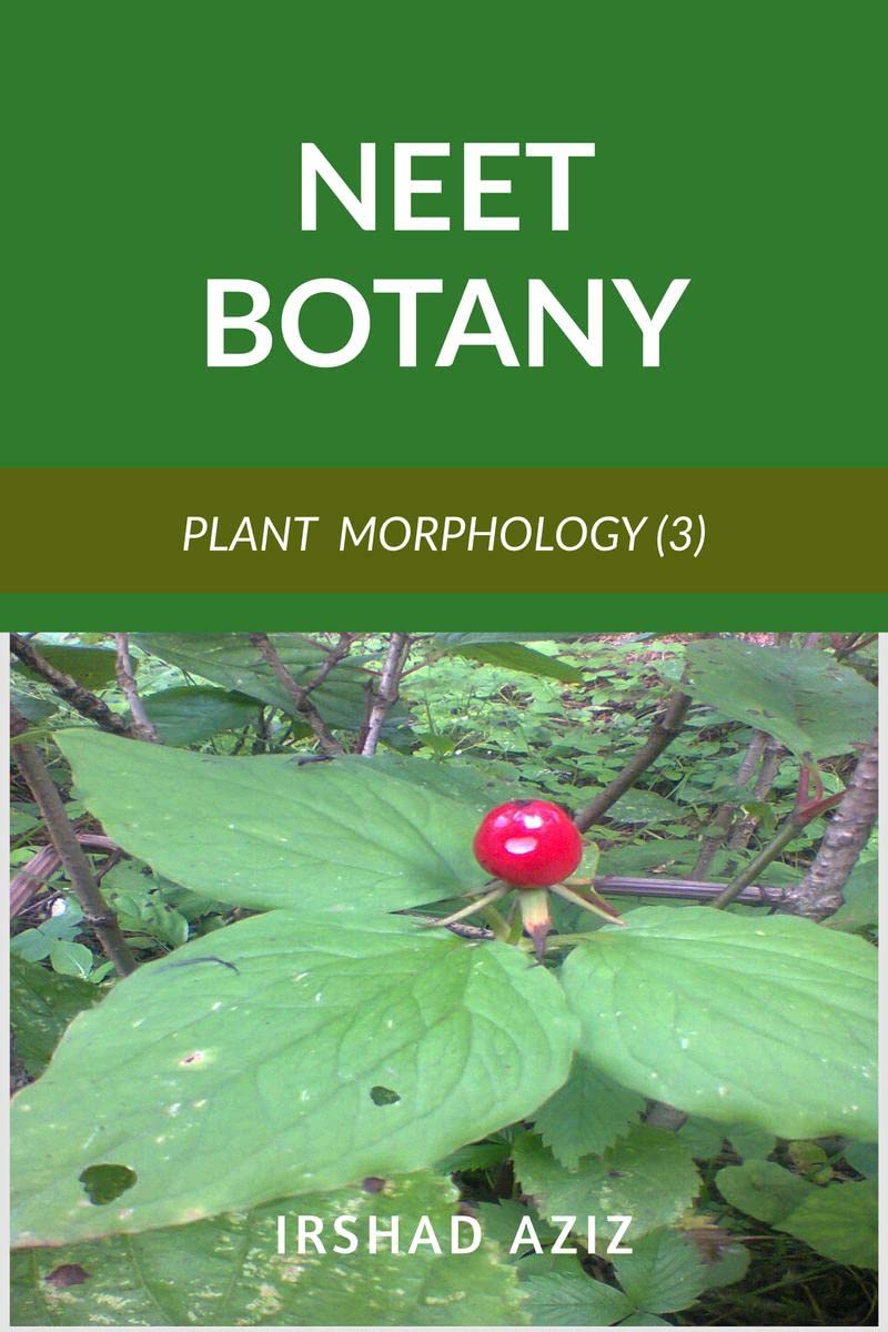 Neet Botany (Plant Morphology) : Joint Book For 11Th 12Th & Neet
