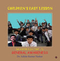 Childrens Easy Lesson : For Nursery & LKG (Part  3) General Awareness