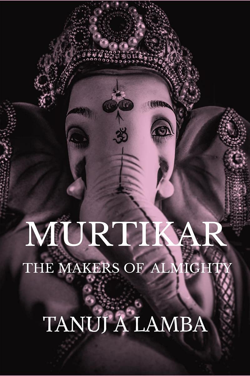 MURTIKAR : The Makers of almighty