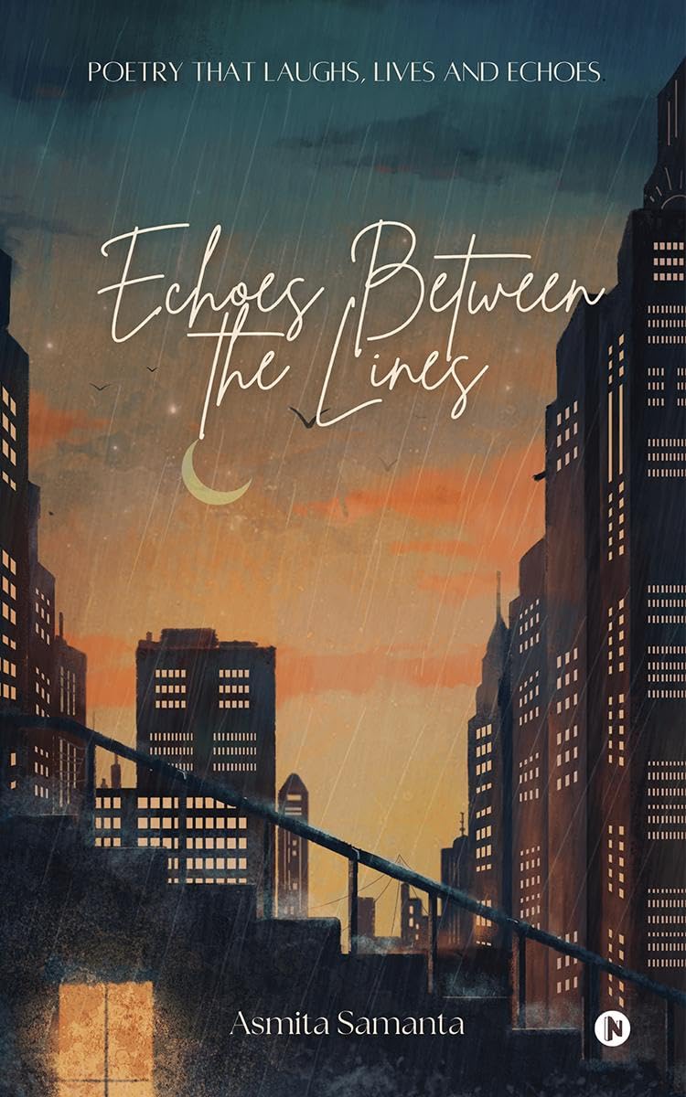 Echoes Between the Lines: Exploring Life through Rhymes and Reflections