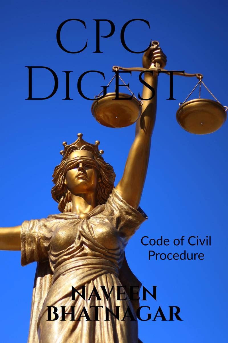 Cpc Digest : Code Or Civil Procedure