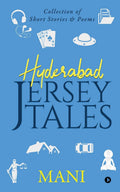 Hyderabad  Jersey Tales : Collection Of Short Stories & Poems