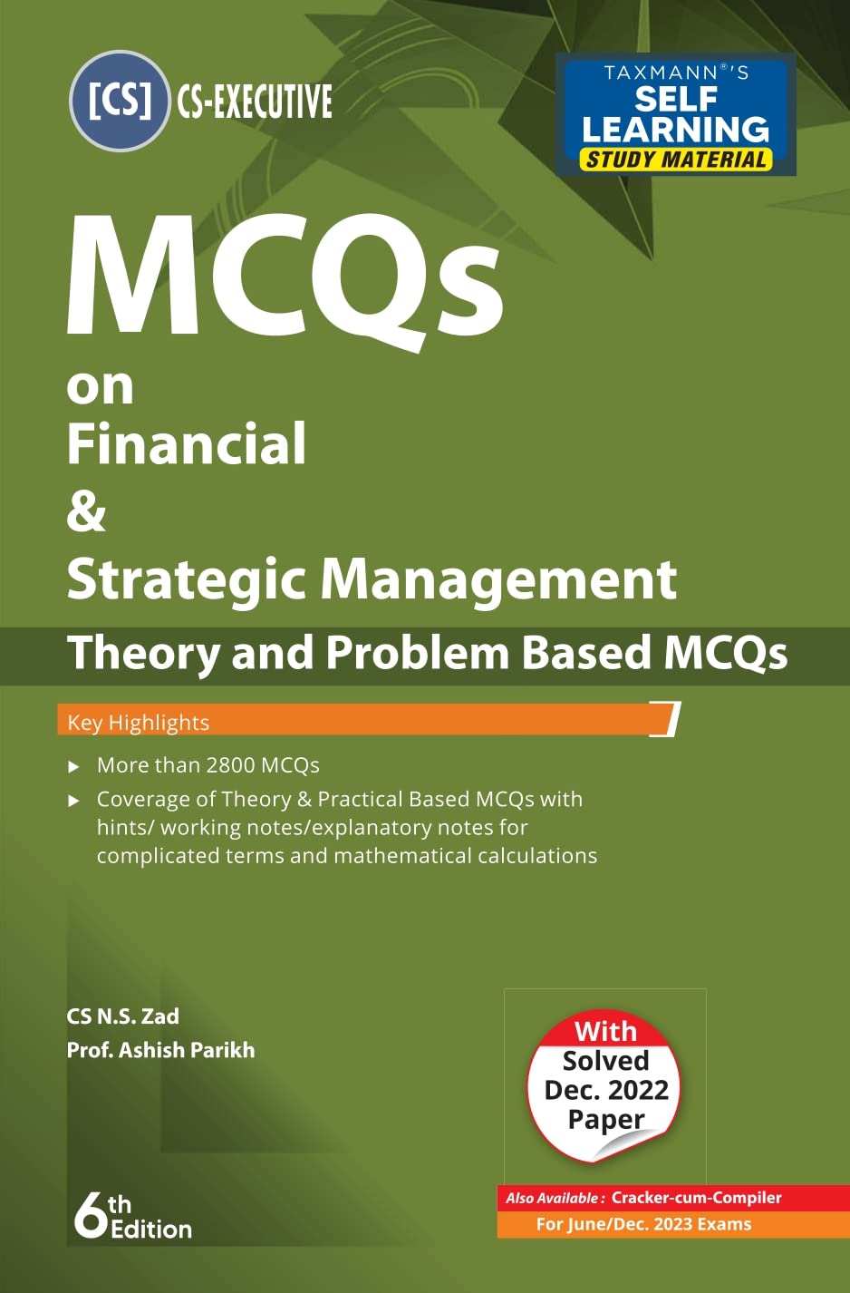 Taxmanns MCQs on Financial & Strategic Management (Paper 8 | FSM | FM & SM)  Covering 2800+ theory & problembased MCQs with 