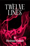 Twelve Lines Muskaan Kakkar