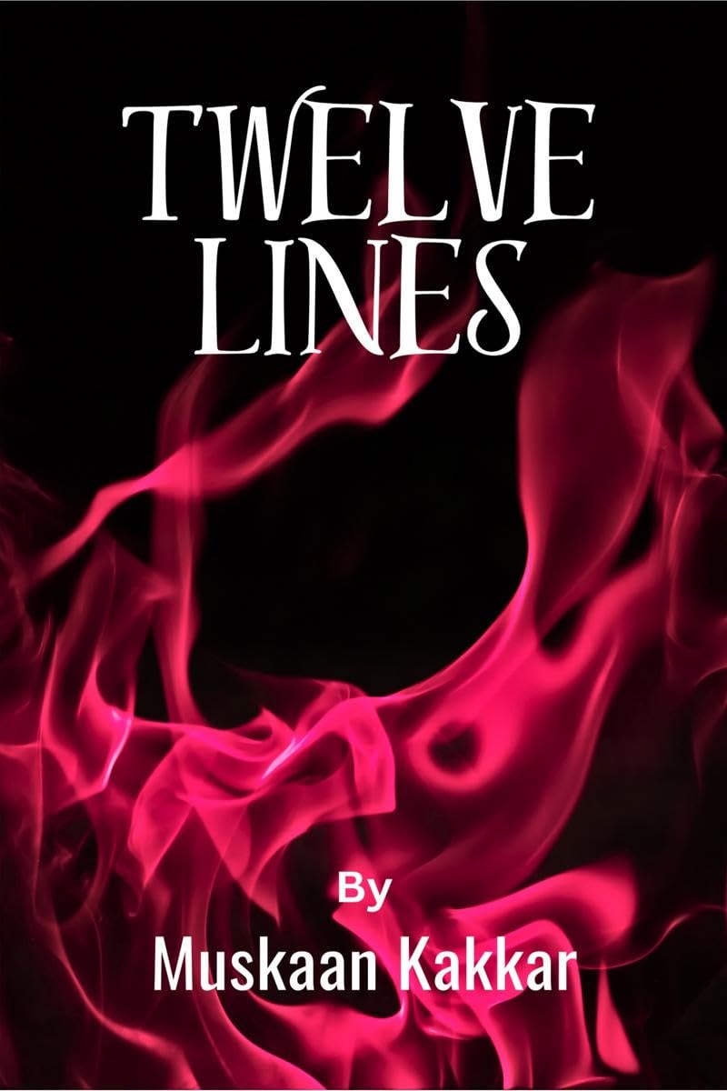 Twelve Lines Muskaan Kakkar