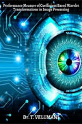 Performance Measure Of Coefficient Based Wavelet Transformations In Image Processing